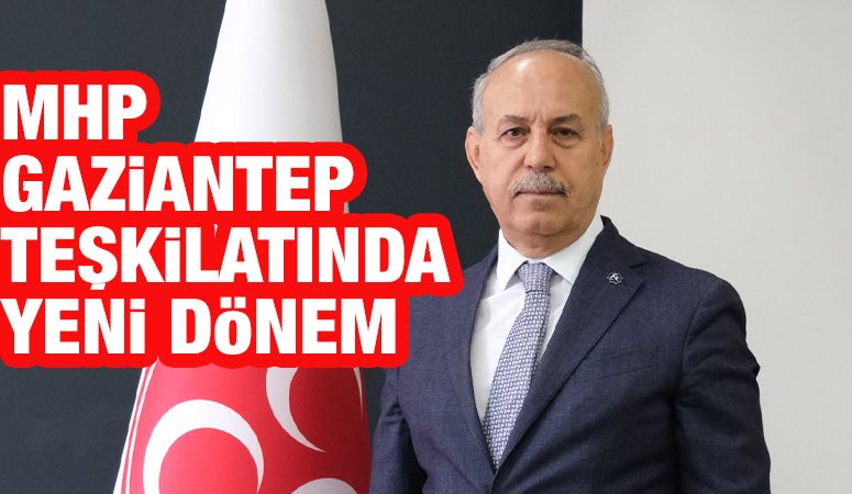 MHP Gaziantep Teşkilatında Yeni Dönem