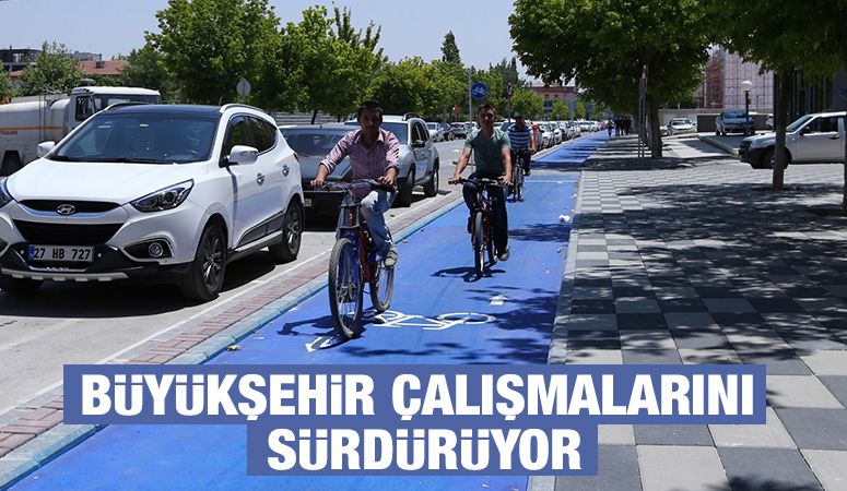 BÜYÜKŞEHİR ÇALIŞMALARINI SÜRDÜRÜYOR
