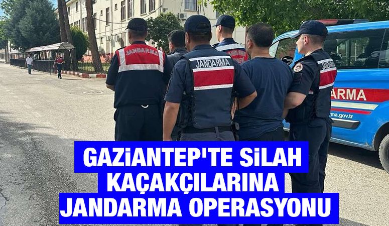 Gaziantep'te Silah Kaçakçılarına Jandarma Operasyonu