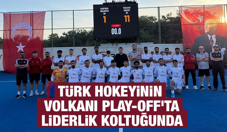 Türk Hokeyinin Volkanı Play-Off'ta  Liderlik Koltuğunda
