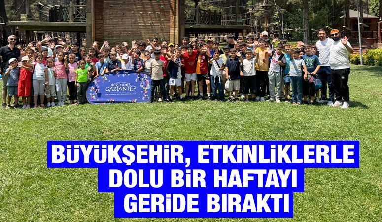 BÜYÜKŞEHİR, ETKİNLİKLERLE DOLU BİR HAFTAYI GERİDE BIRAKTI