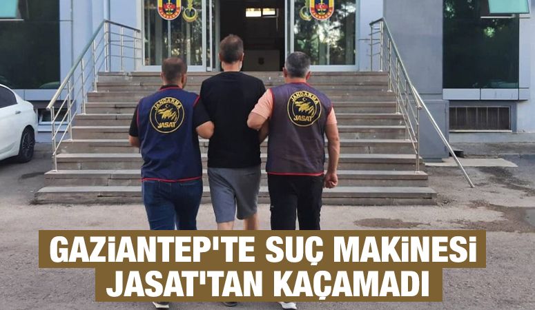 Gaziantep’te Suç Makinesi JASAT’tan Kaçamadı