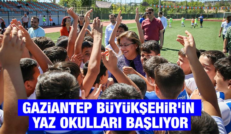 GAZİANTEP BÜYÜKŞEHİR’İN YAZ OKULLARI BAŞLIYOR