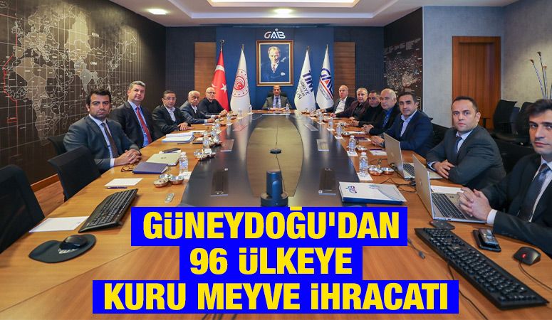 Güneydoğu'dan 96 ülkeye kuru meyve ihracatı