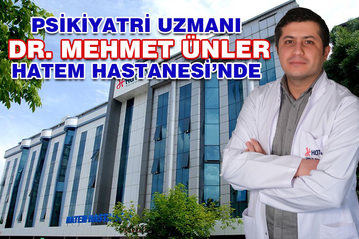 DR. MEHMET ÜNLER HATEM HASTANESİ’NDE