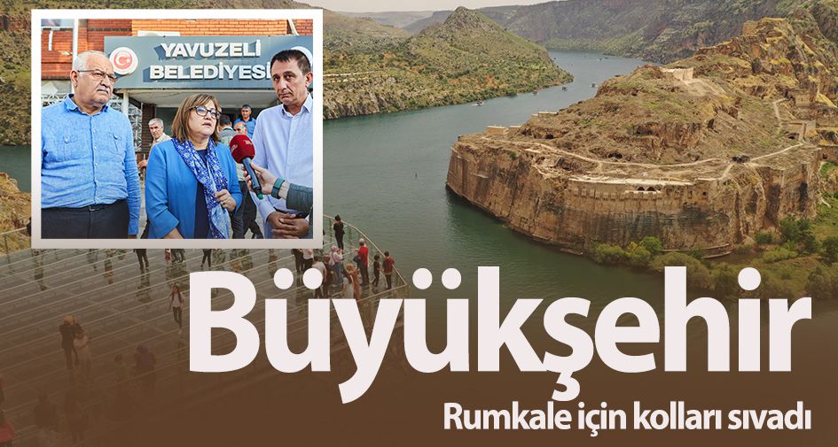 Büyükşehir Rumkale için kolları sıvadı