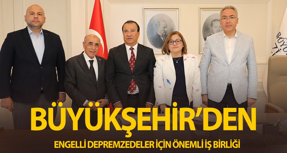 BÜYÜKŞEHİR’DEN ENGELLİ DEPREMZEDELER İÇİN ÖNEMLİ İŞ BİRLİĞİ