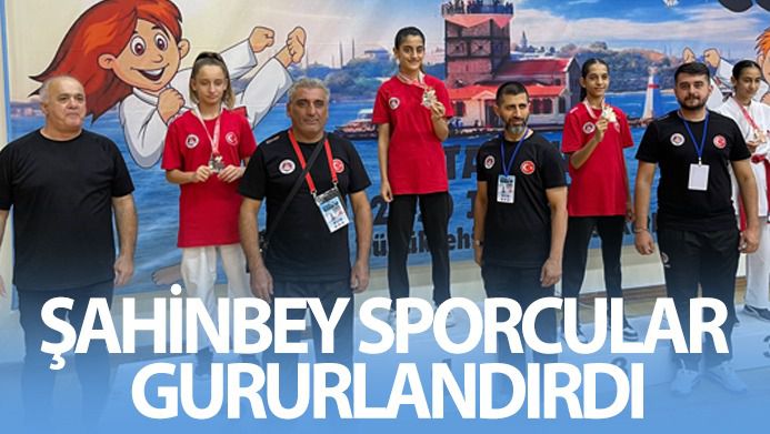 ŞAHİNBEYLİ SPORCULAR GURURLANDIRDI