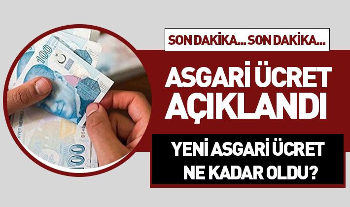 ASGARİ ÜCRET AÇIKLANDI