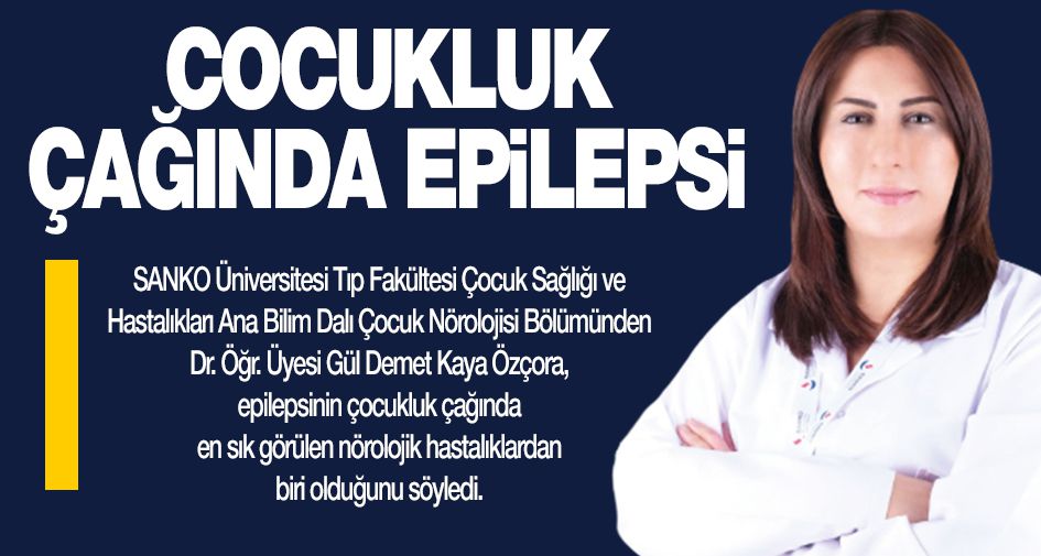 ÇOCUKLUK ÇAĞINDA EPİLEPSİ