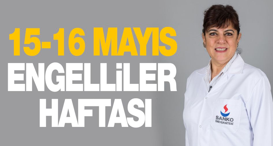 15-16 MAYIS ENGELLİLER HAFTASI