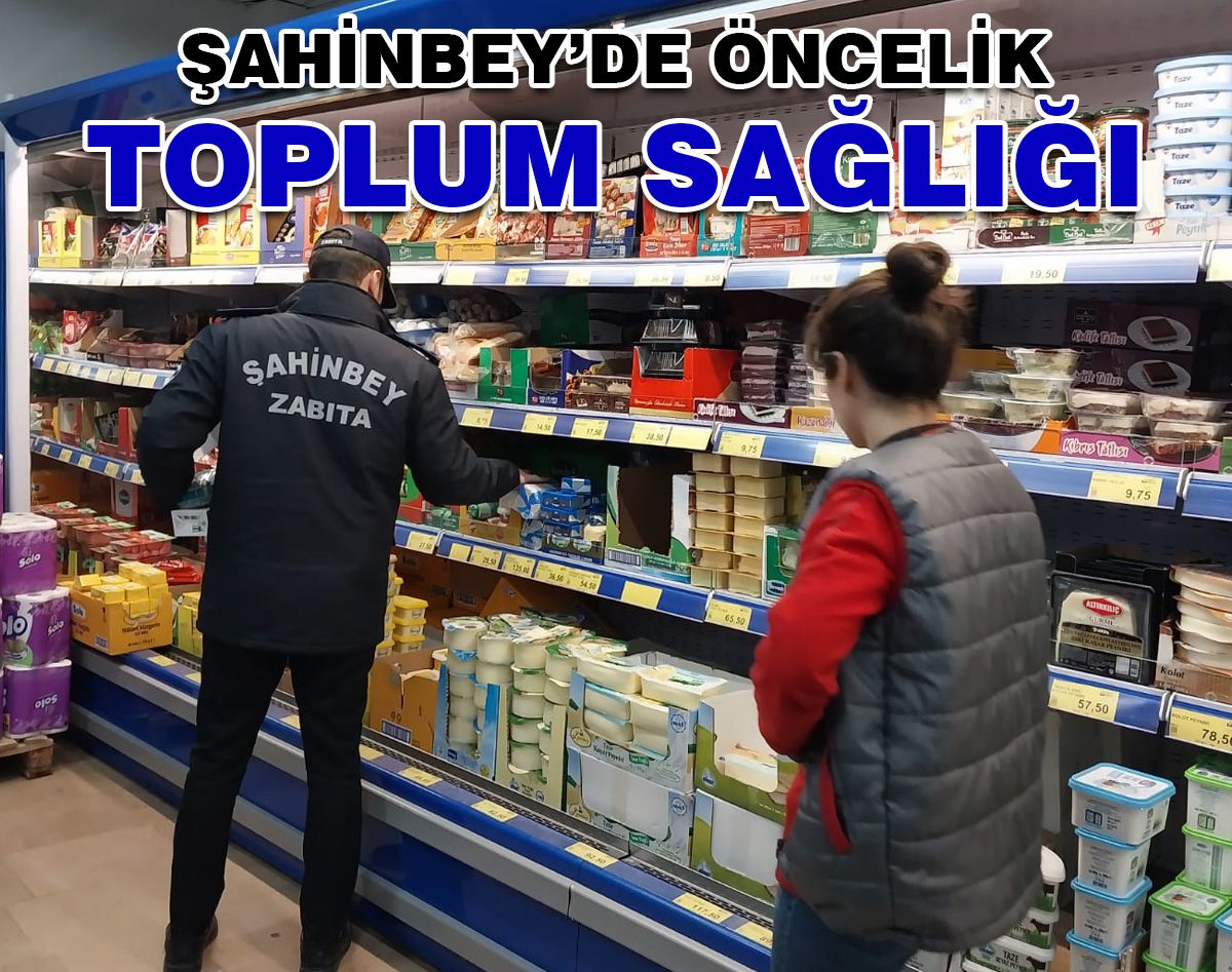 ŞAHİNBEY’DE TOPLUM SAĞLIĞI DENETİMLERİ SÜRÜYOR