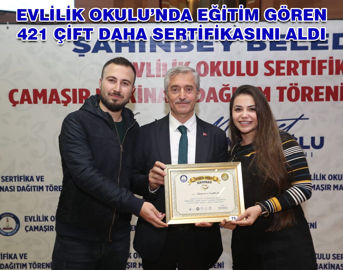 421 ÇİFT DAHA SERTİFİKASINI ALDI