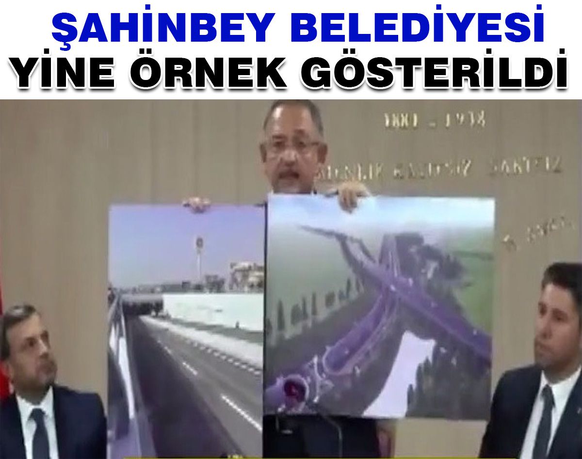 ÖZHASEKİ, ŞAHİNBEY BELEDİYESİ’Nİ YİNE ÖRNEK GÖSTERDİ 