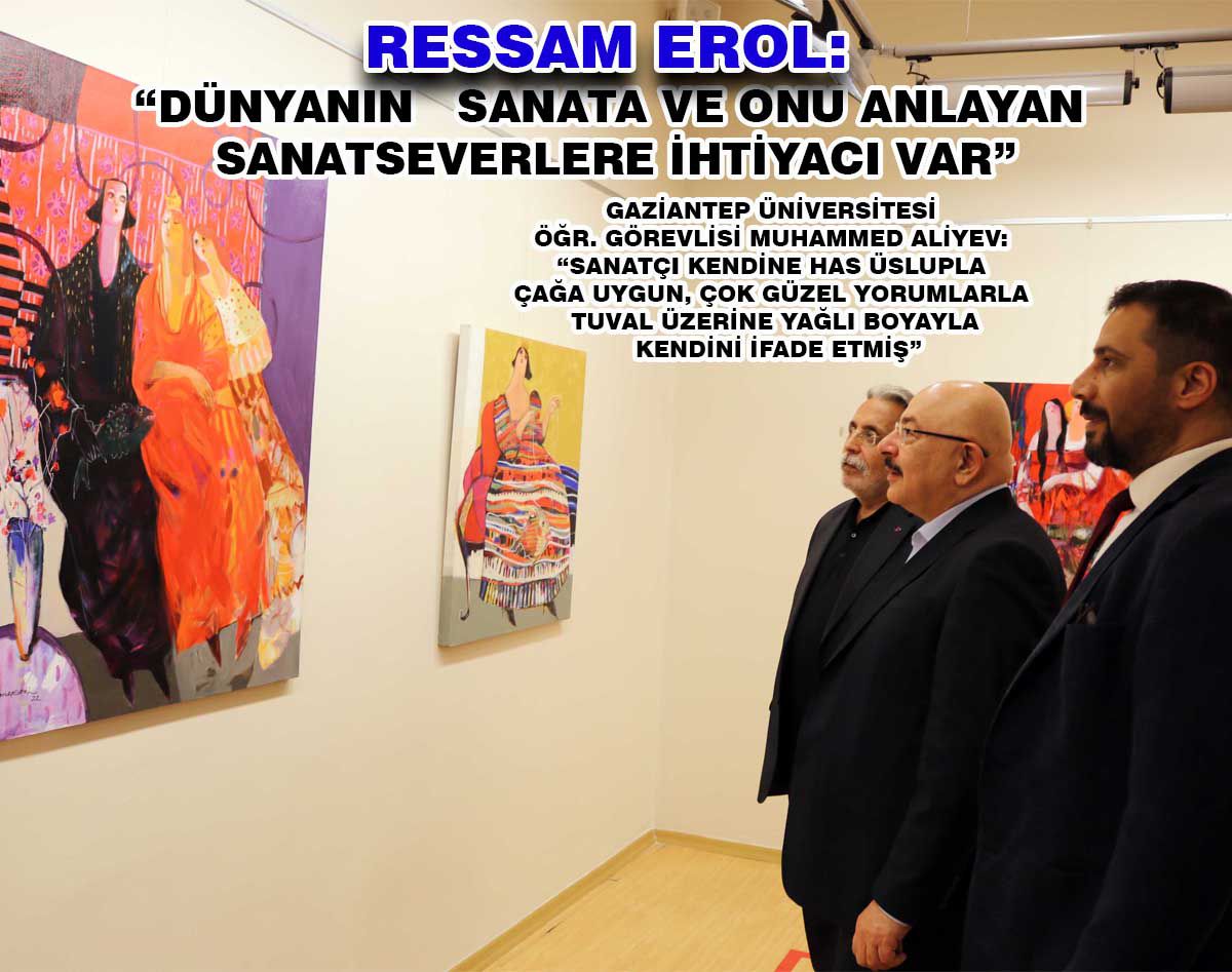 RESSAM GÜLER GENÇ EROL SANKO SANAT GALERİSİ’NDE SERGİ AÇTI