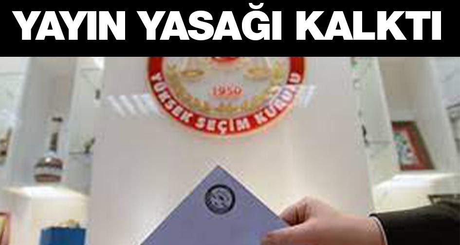 Yayın yasağı kalktı