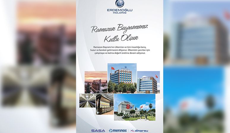 MERİNOS HOLDİNG'DEN RAMAZAN BAYRAMI MESAJI