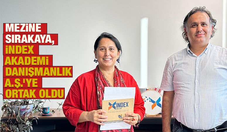 Mezine Sırakaya, İndex Akademi Danışmanlık A.Ş.’ye Ortak Oldu