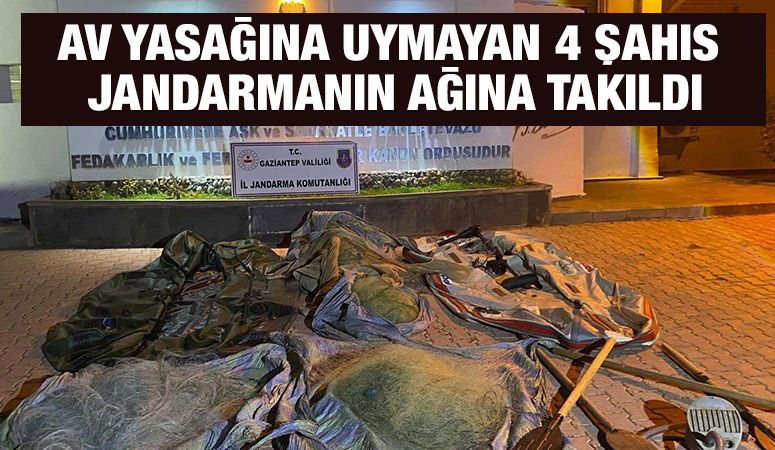 AV YASAĞINA UYMAYAN 4 ŞAHIS JANDARMANIN AĞINA TAKILDI