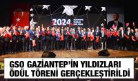 GSO GAZİANTEP’İN YILDIZLARI ÖDÜL TÖRENİ GERÇEKLEŞTİRİLDİ