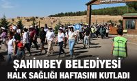 ŞAHİNBEY BELEDİYESİ HALK SAĞLIĞI HAFTASINI KUTLADI