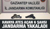  Havaya ateş açan 6 şahsı jandarma yakaladı