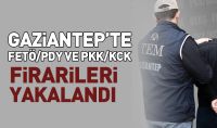 Gaziantep’te FETÖ/PDY ve PKK/KCK firarileri yakalandı