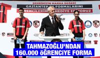 TAHMAZOĞLU’NDAN 160.000 ÖĞRENCİYE FORMA 