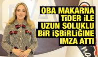 Oba Makarna TİDER ile uzun soluklu bir işbirliğine imza attı