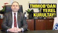 TMMOB'dan Yerel Kurultay!