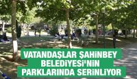 Vatandaşlar Şahinbey Belediyesi’nin Parklarında Serinliyor