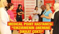 Medical Point Gaziantep Hastanesi “Emzirmenin Önemine Dikkat Çekti”
