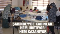 Şahinbey’de Kadınlar Hem Üretiyor Hem Kazanıyor