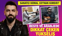 Sanatçı Kemal Ceyhan Kimdir? Beste ve Aranjede Dikkat Çeken Yükseliş