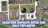 GASKİ’den Kapasite Artışı İçin Halk Toplantısı 