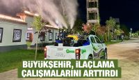 BÜYÜKŞEHİR, İLAÇLAMA ÇALIŞMALARINI ARTTIRDI