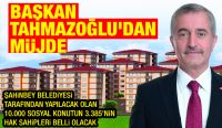 BAŞKAN TAHMAZOĞLU’DAN MÜJDE