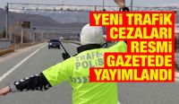 Yeni trafik cezaları Resmi Gazetede yayımlandı
