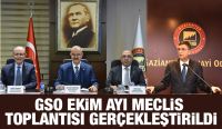GSO EKİM AYI MECLİS TOPLANTISI GERÇEKLEŞTİRİLDİ
