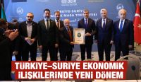 TÜRKİYE–SURİYE EKONOMİK İLİŞKİLERİNDE YENİ DÖNEM