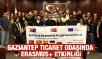Gaziantep Ticaret Odasında Erasmus+ Etkinliği