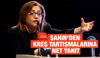 Şahin’den Kreş Tartışmalarına Net Yanıt