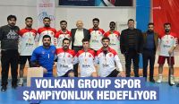 Volkan Group Spor şampiyonluk hedefliyor