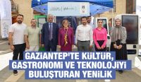 GAZİANTEP’TE KÜLTÜR, GASTRONOMİ VE TEKNOLOJİYİ BULUŞTURAN YENİLİK