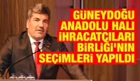 Güneydoğu Anadolu Halı İhracatçıları Birliği’nin seçimleri yapıldı