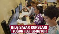 BİLGİSAYAR KURSLARI YOĞUN İLGİ GÖRÜYOR
