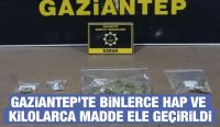 Gaziantep’te Binlerce Hap ve Kilolarca Madde Ele Geçirildi