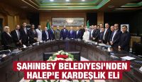 ŞAHİNBEY BELEDİYESİ’NDEN HALEP'E KARDEŞLİK ELİ