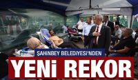 ŞAHİNBEY BELEDİYESİ’NDEN YENİ REKOR