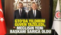 GTO'DA YILDIRIM GÜVEN TAZELEDİ, MECLİSİN YENİ BAŞKANI SARICA OLDU